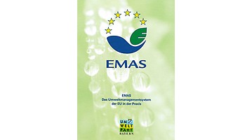 EMAS - Das Umweltmanagementsystem der EU in der Praxis