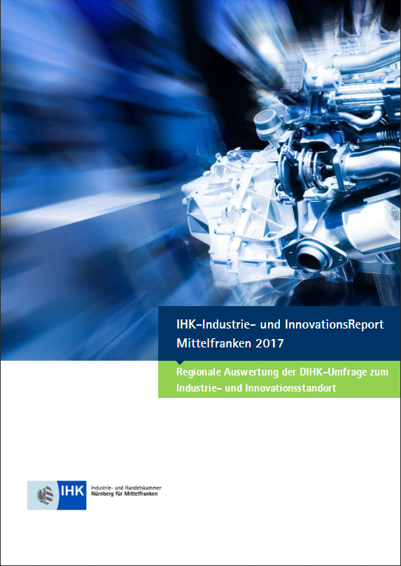 IHK-Industrie- und InnovationsReport Mittelfranken 2017