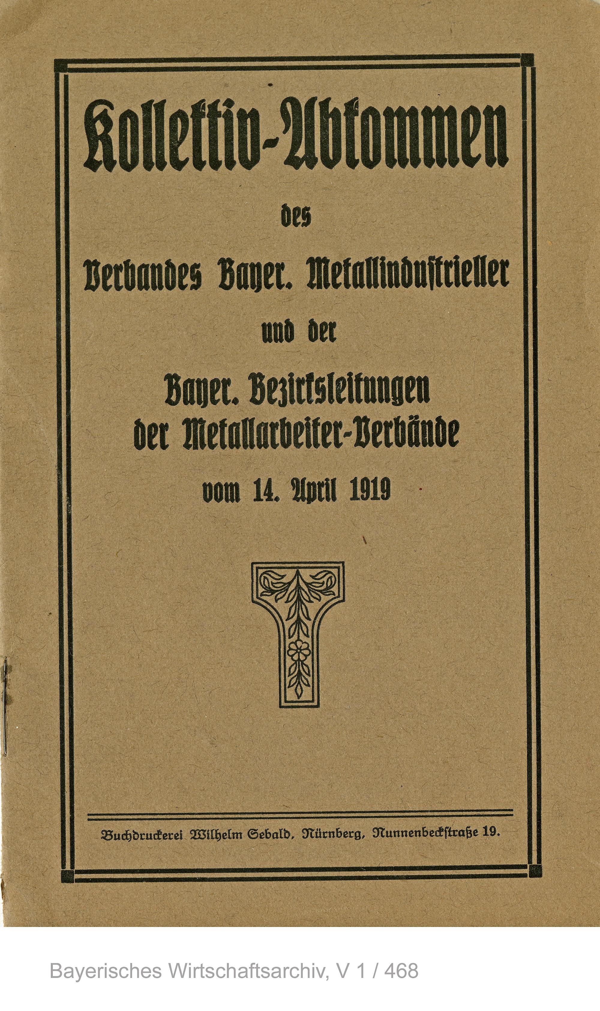 Der erste Tarifvertrag in der bayerischen Metallindustrie vom 14. April 1919 mit Bestimmungen zum Urlaub
